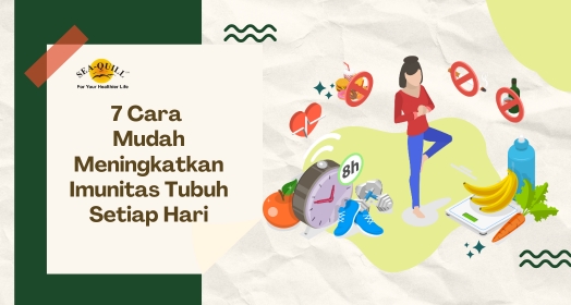 7 Cara Mudah Meningkatkan Imunitas Tubuh Setiap Hari